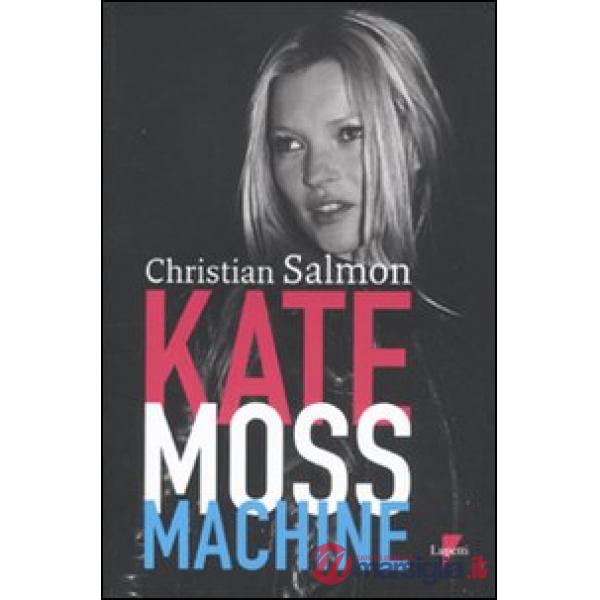 Kate Moss machine