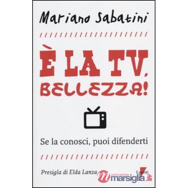 È la tv, bellezza! Se la conosci, puoi difenderti