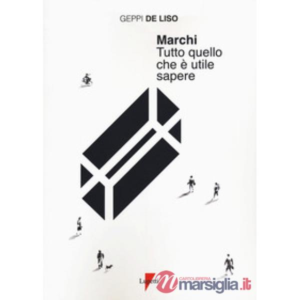 Marchi. Tutto quello che è utile sapere