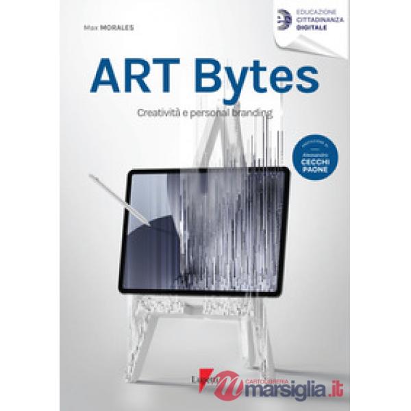 Art bytes. Creatività e personal branding