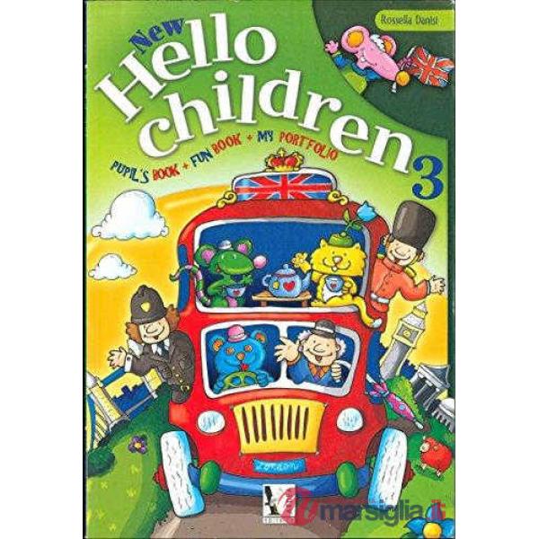 NEW HELLO CHILDREN. PER LA 3 CLASSE ELEMENTARE. CON E - BOOK