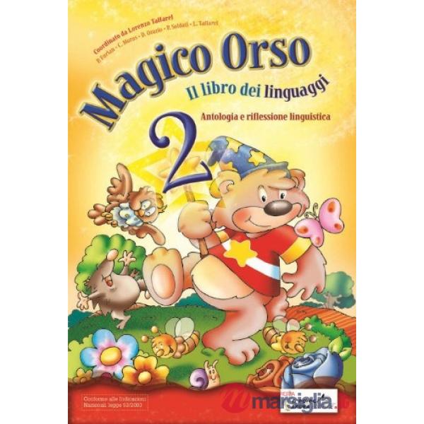 MAGICO ORSO. PER LA SCUOLA ELEMENTARE. VOL. 2