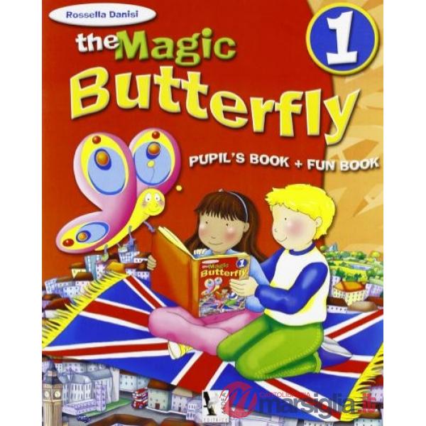 MAGIC BUTTERFLY. PER LA SCUOLA ELEMENTARE. CON E - BOOK (THE). VOL. 1