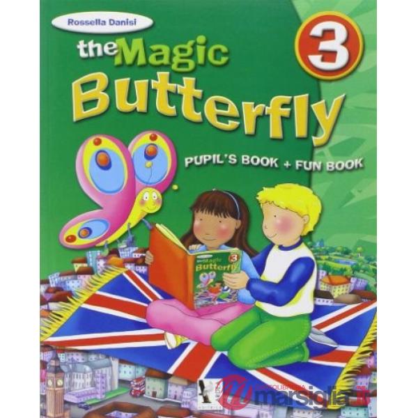 MAGIC BUTTERFLY. PER LA SCUOLA ELEMENTARE. CON E - BOOK (THE). VOL. 3