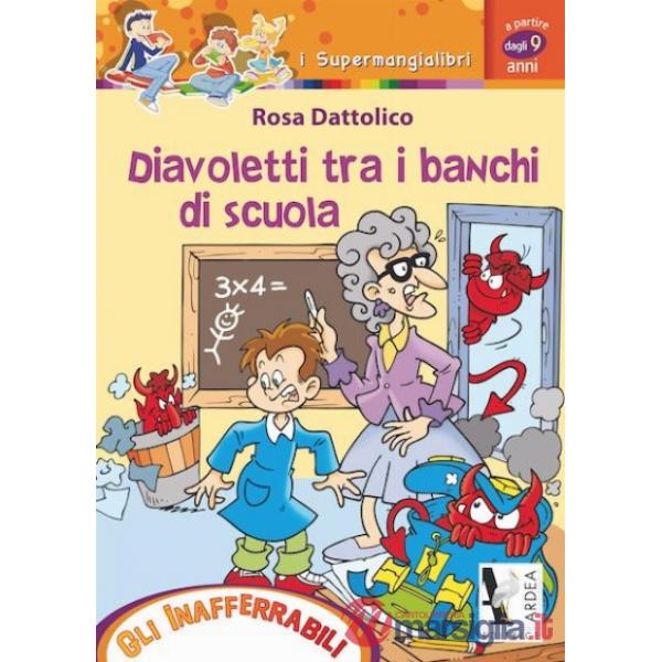 DIAVOLETTI TRA I BANCHI DI SCUOLA