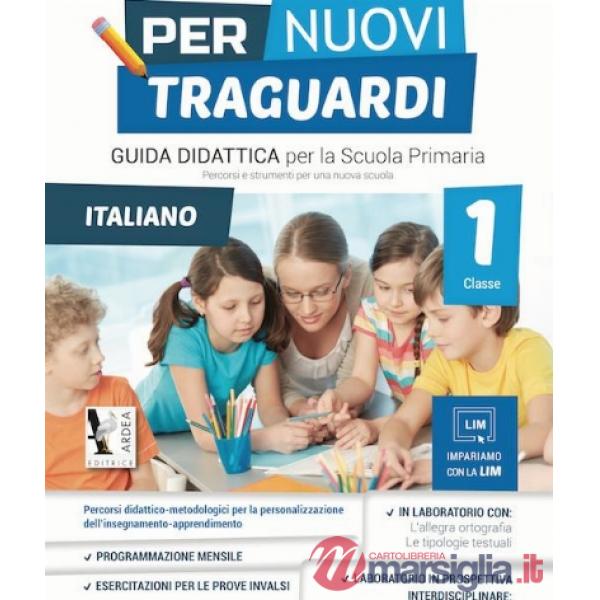 PER NUOVI TRAGUARDI. ITALIANO. PER LA SCUOLA ELEMENTARE. CON CD-ROM