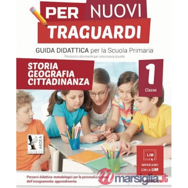 PER NUOVI TRAGUARDI. STORIA, GEOGRAFIA, CITTADINANZA. PER LA SCUOLA ELEMENTARE. CON CD-ROM