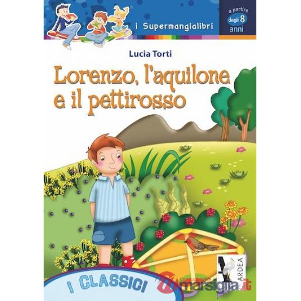LORENZO, L'AQUILONE E IL PETTIROSSO