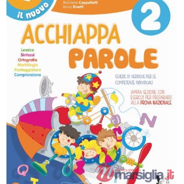NUOVO ACCHIAPPAPAROLE. PER LA SCUOLA ELEMENTARE (IL)