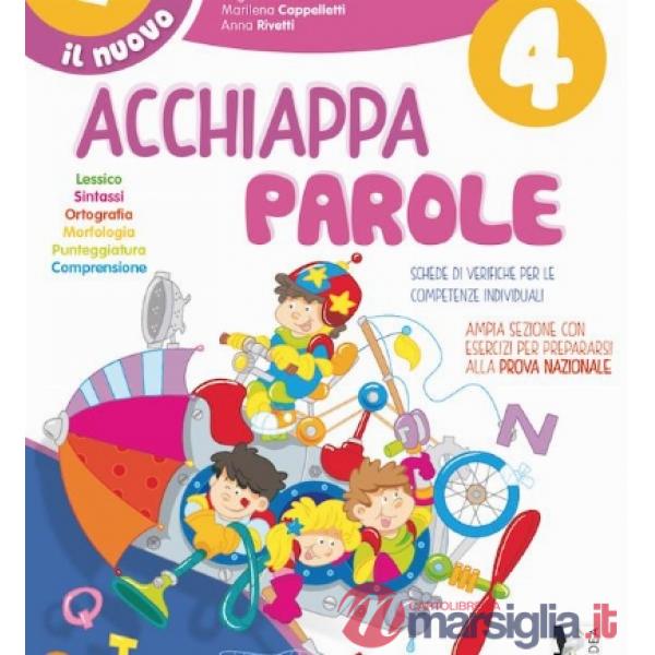 NUOVO ACCHIAPPAPAROLE. PER LA SCUOLA ELEMENTARE (IL)