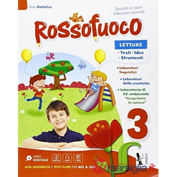 ROSSOFUOCO. PER LA 3 CLASSE ELEMENTARE. CON E - BOOK. CON ESPANSIONE O