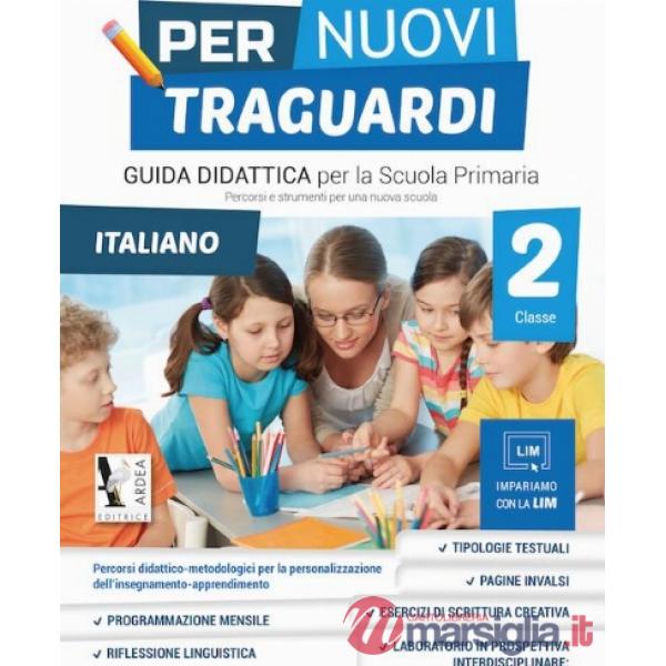 PER NUOVI TRAGUARDI. ITALIANO. PER LA SCUOLA ELEMENTARE. CON CD-ROM
