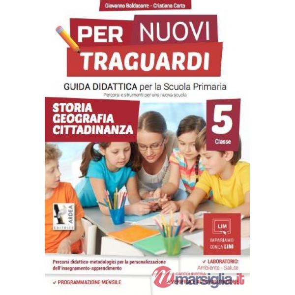 PER NUOVI TRAGUARDI. STORIA, GEOGRAFIA, CITTADINANZA. PER LA SCUOLA ELEMENTARE. CON CD-ROM