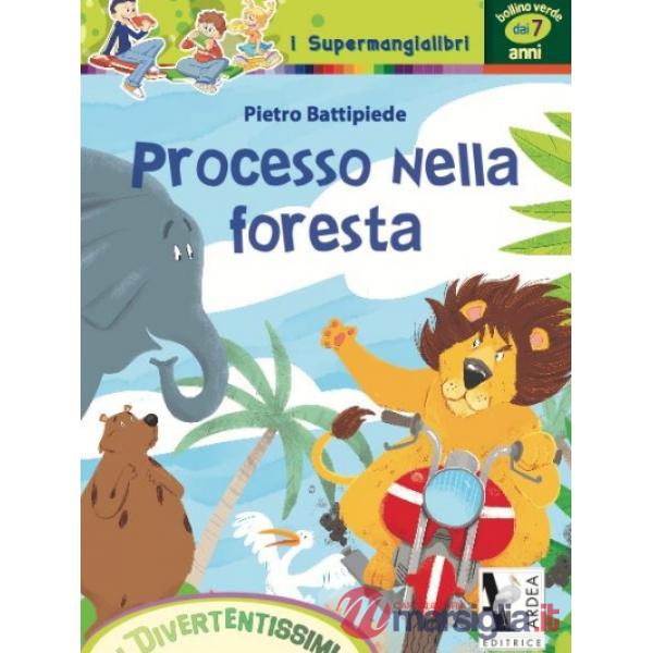 PROCESSO NELLA FORESTA