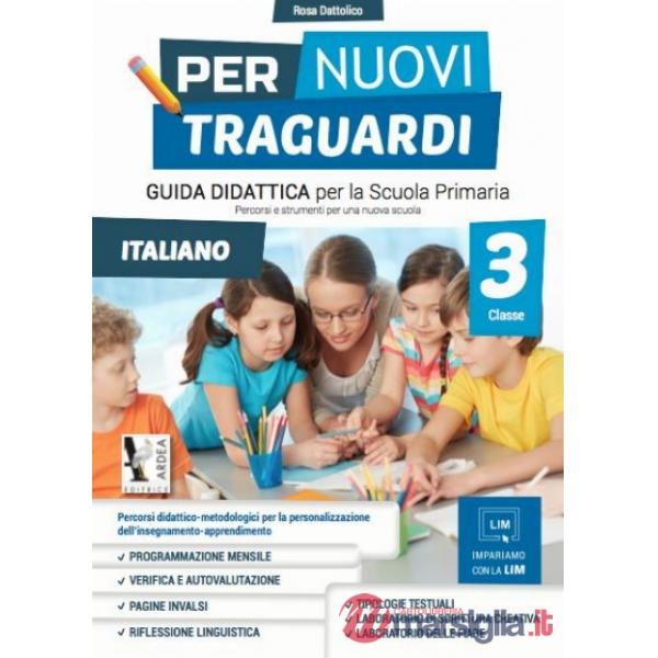 PER NUOVI TRAGUARDI. ITALIANO. PER LA SCUOLA ELEMENTARE. EDIZ. PER LA SCUOLA. CON CD-ROM. VOL. 3