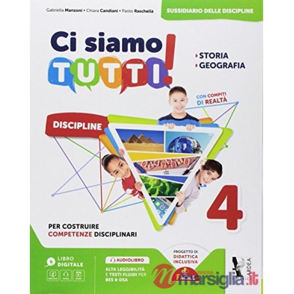 CI SIAMO TUTTI! STORIA E GEOGRAFIA. PER LA 4 CLASSE DELLA SCUOLA ELEM