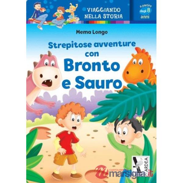 STREPITOSE AVVENTURE CON BRONTO E SAURO