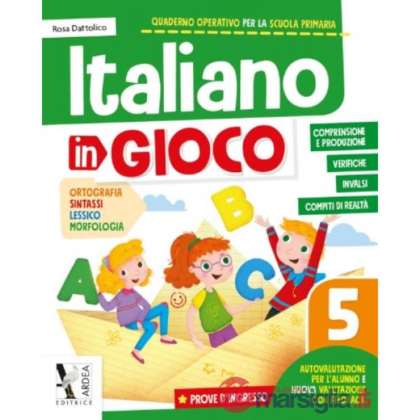 ITALIANO IN GIOCO. PER LA SCUOLA ELEMENTARE VOL. 5