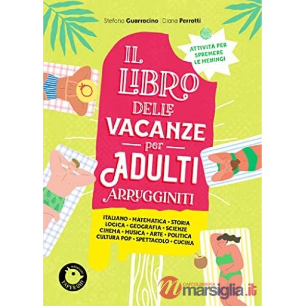 LIBRO DELLE VACANZE PER ADULTI ARRUGGINITI (IL)