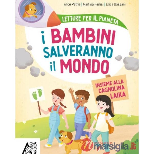 I BAMBINI SALVERANNO IL MONDO