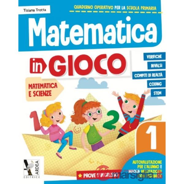 MATEMATICA IN GIOCO. PER LA SCUOLA ELEMENTARE VOL. 1