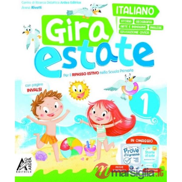 GIRA ESTATE ITALIANO + STORIA + GEOGRAFIA + ED.CIVICA VOL. 1