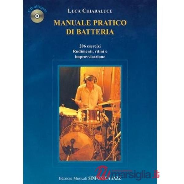 Manuale pratico di batteria. Con CD Audio