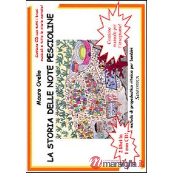 Storia delle note pescioline. Con CD (La)