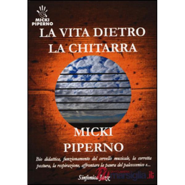 Vita dietro la chitarra (La)
