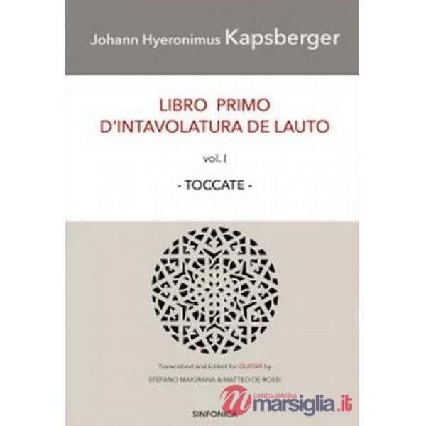 Libro primo d'intavolatura de lauto. Toccate
