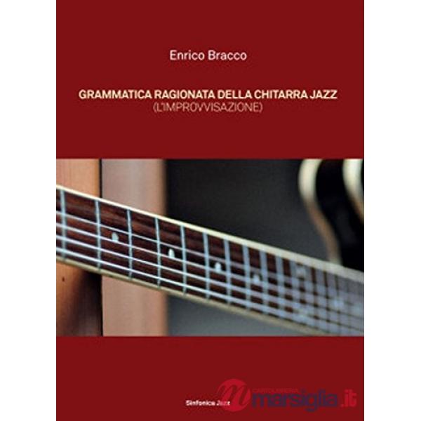 Grammatica ragionata della chitarra jazz (L'improvvisazione)