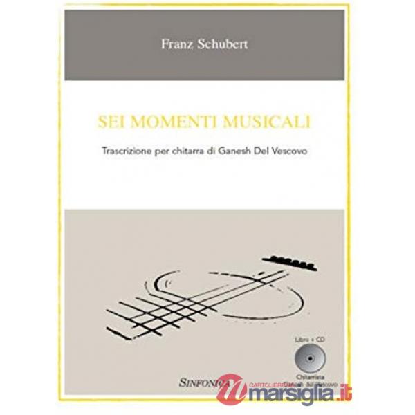 Sei momenti musicali. Con CD-Audio