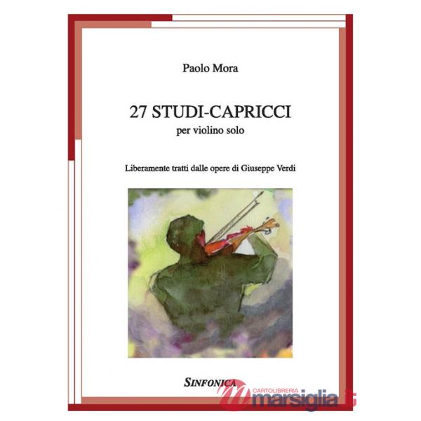 27 studi-capricci. Liberamente tratti dalle opere di Giuseppe Verdi. Per violino solo. Spartito