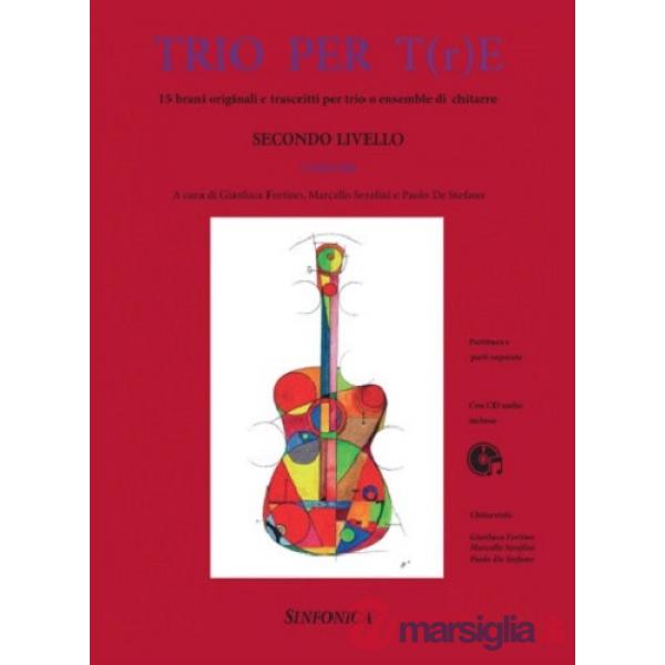 Trio per t(r)e. Secondo Livello. Per ensemble di chitarre. Parti. Con CD-Audio. Vol. 1