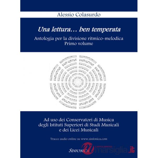 Lettura...ben temperata. Antologia per la divisione ritmico-melodica (Una). Vol. 1