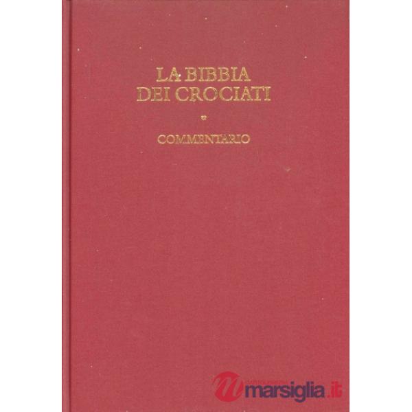 Bibbia dei crociati. Commentario