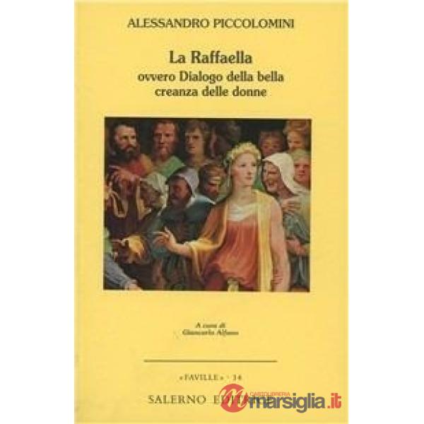 Raffaella, ovvero Dialogo della bella creanza delle donne (La)