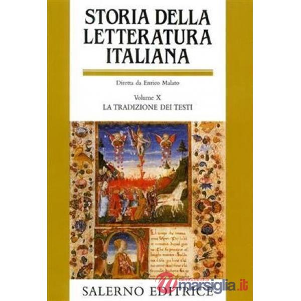 Storia della letteratura italiana. Vol. 10: La tradizione dei testi