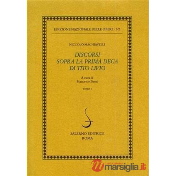 Opere politiche. Vol. 2: Discorsi sopra la prima deca di Tito Livio