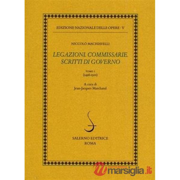 Legazioni. Commissarie. Scritti di governo. Vol. 1: 1498-1500