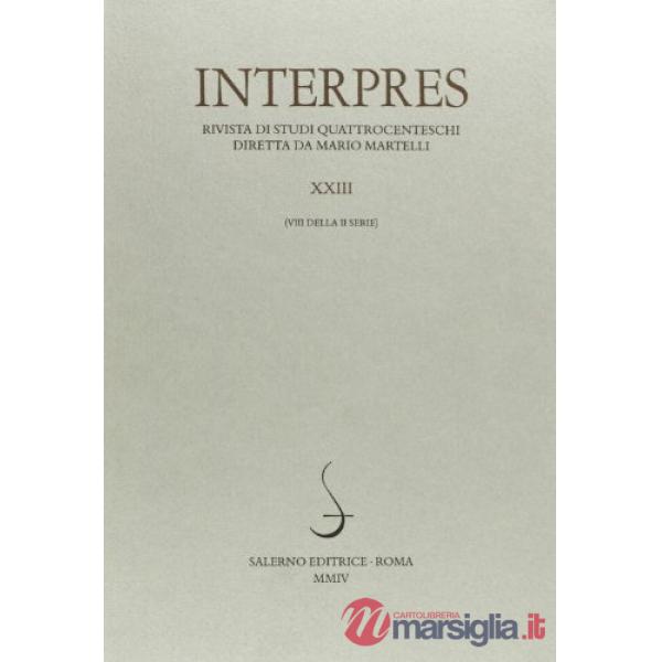 Interpres. Rivista di studi quattrocenteschi (2004). Vol. 23
