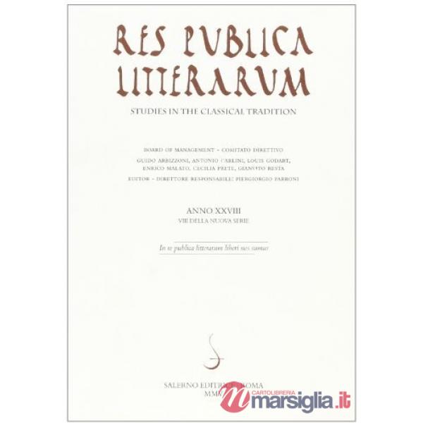 Res publica litterarum. Studies in the classical tradition. Vol. 28