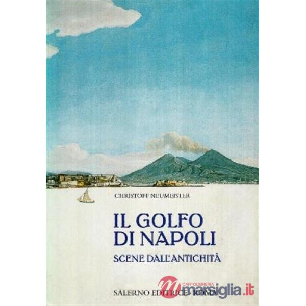 Golfo di Napoli. Scene dall'antichità (Il)