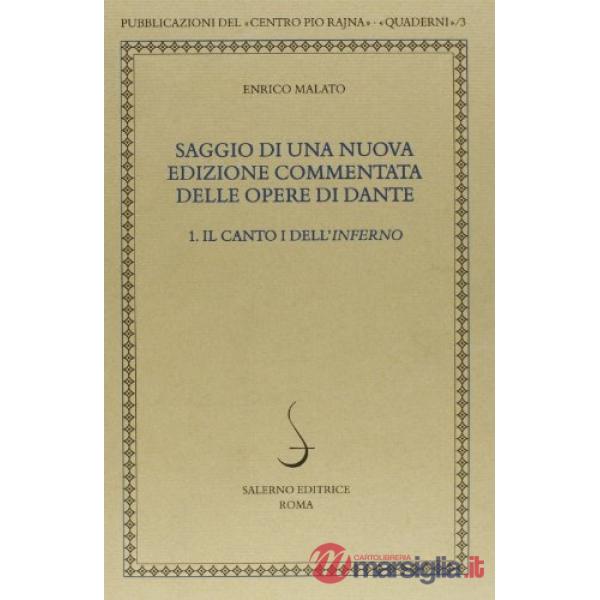 Saggio di una nuova edizione commentata delle opere di Dante. Vol. 1: Il canto I
