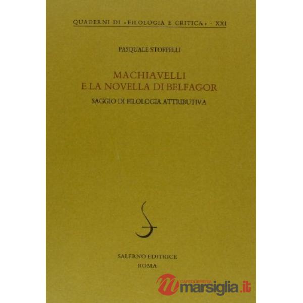 Machiavelli e la novella di Belfagor. Saggio di filologia attributiva