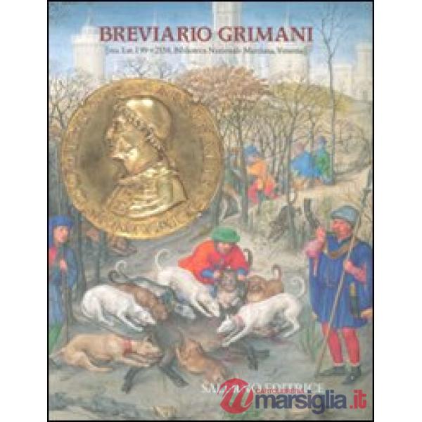 Breviario Grimani (ms. Lat. I 99  2138 della Bibl. Nazionale Marciana di Venezia). Nota di commentario all'edizione in fac-simi