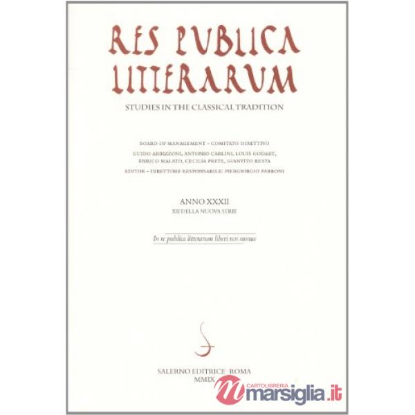 Res publica litterarum. Studies in the classical tradition. Vol. 32