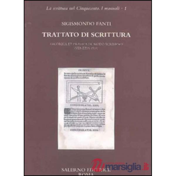 Trattato di scrittura. Theorica et pratica de modo scribendi (Venezia, 1514)