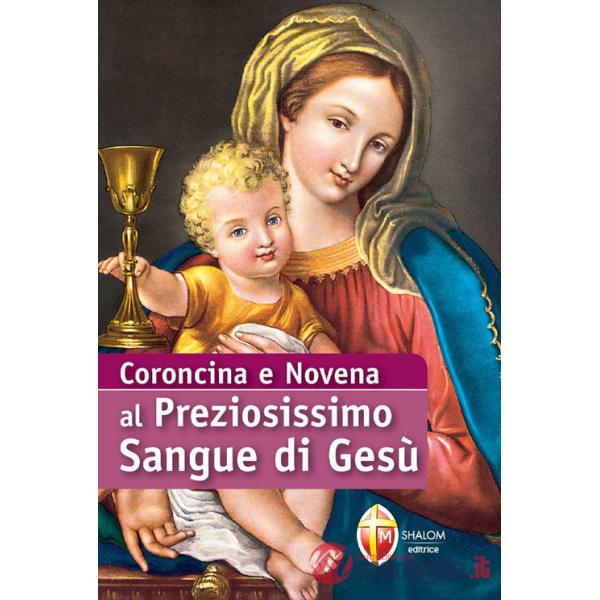 Coroncina e Novena al preziosissimo sangue di Gesù