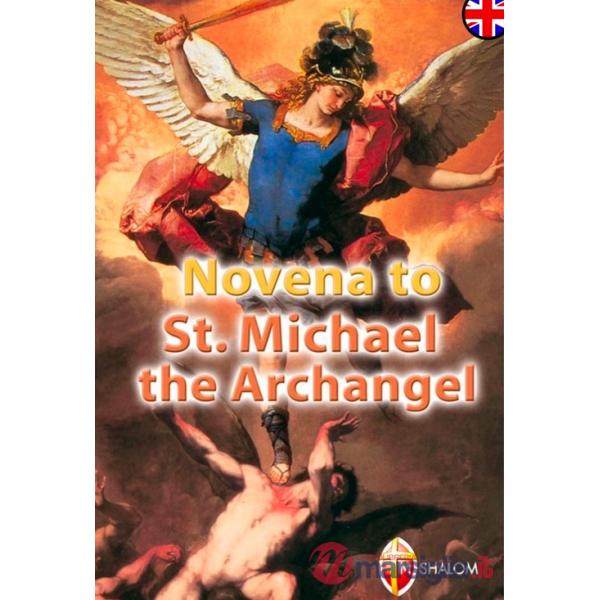 Novena to st. Michael the archangel. Ediz. illustrata